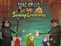 Игри Wizards vs swamp creatures
