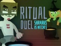 Игри Ritual Duel: Shamans vs Witches