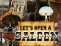 Игри Let's Open a Saloon