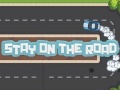 Игри Stay On The Road
