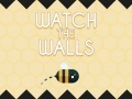 Игри Watch The Walls