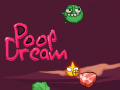 Игри Poop Dream