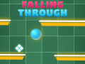 Игри Falling Trough