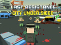 Игри Last Resistance: City Under Siege
