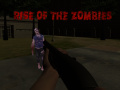 Игри Rise of the Zombies  