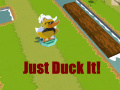 Игри Just Duck It!