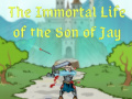 Игри The Immortal Life of the Son of Jay  