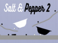 Игри Salt & Pepper 2