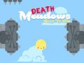 Игри Death Meadows: Born to Fly