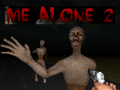 Игри Me Alone 2  