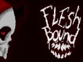 Игри Flesh bound