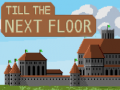 Игри Till the next floor