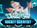 Игри Doodle God: Rocket Scientist  