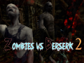 Игри Zombies vs Berserk 2