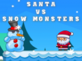 Игри Santa VS Snow Monsters