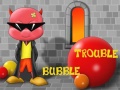 Игри Bubble Trouble