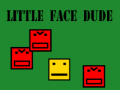 Игри Little face dude