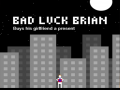 Игри Bad Luck Brian