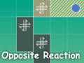 Игри Opposite Reaction