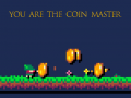 Игри You Are The Coin Master