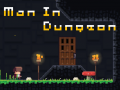 Игри Man in Dungeon