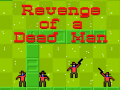 Игри Revenge of a Dead Man