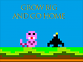 Игри Grow Big and Go Home