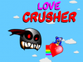 Игри Love Crusher