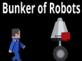 Игри Bunker Of Robots