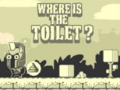 Игри Where Is The Toilet