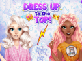 Игри Dress Up To The Top
