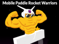 Игри Mobile Paddle Rocket Warriors