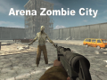 Игри Arena Zombie City