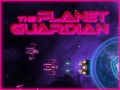 Игри The Planet Guardian