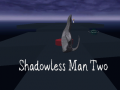 Игри Shadowless Man Two