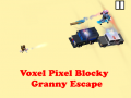Игри Voxel Pixel Blocky Granny Escape