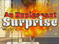 Игри An Unpleasant Surprise