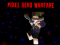 Игри Pixel Hero Warfare