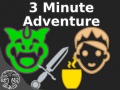 Игри 3 Minute Adventure