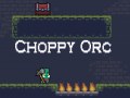 Игри Choppy Orc
