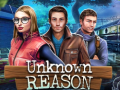 Игри Unknown Reason