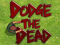 Игри Dodge The Dead