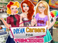 Игри Dream Careers for Princesses