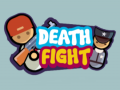 Игри Death Fight