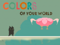 Игри Colors of your World