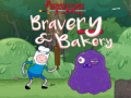 Игри Adventure Time Bravery & Bakery 