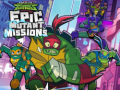 Игри Rise of theTeenage Mutant Ninja Turtles Epic Mutant Missions 