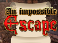 Игри An Impossible Escape