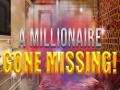 Игри A Millionaire Gone Missing 