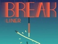 Игри Break Liner